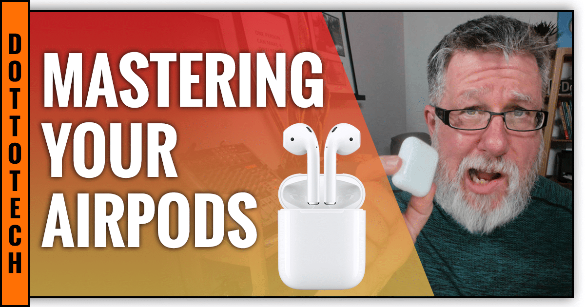 How to Use AirPods: Connecting to Devices, Find My iPhone Integration, and More