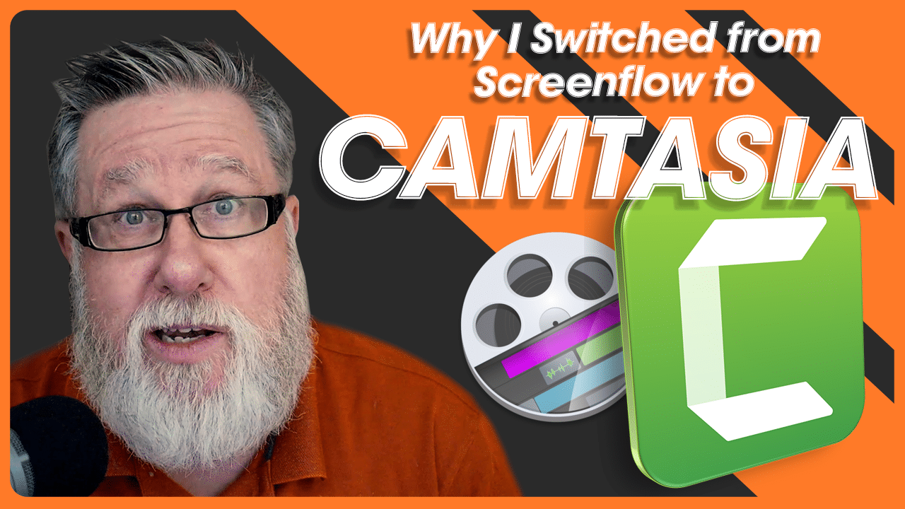 Why I Switched From Screenflow To Camtasia - And What I Love About It